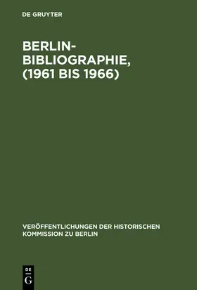 Scholz / Stromayer |  Berlin-Bibliographie, (1961 bis 1966) | Buch |  Sack Fachmedien