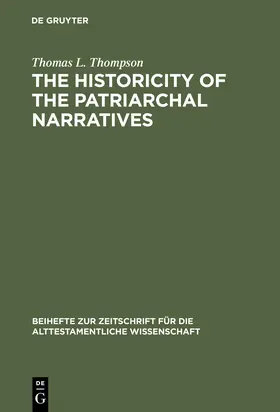 Thompson |  The Historicity of the Patriarchal Narratives | Buch |  Sack Fachmedien