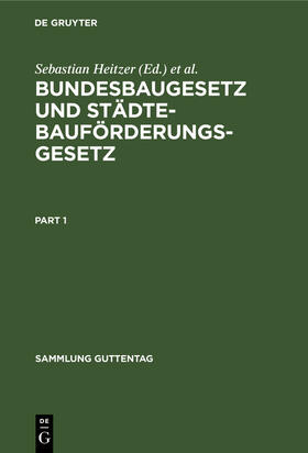 Oestreicher / Heitzer |  Bundesbaugesetz und Städtebauförderungsgesetz | Buch |  Sack Fachmedien