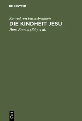 Konrad von Fussesbrunnen / Grubmüller / Fromm |  Die Kindheit Jesu | Buch |  Sack Fachmedien