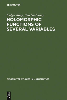 Kaup |  Holomorphic Functions of Several Variables | Buch |  Sack Fachmedien