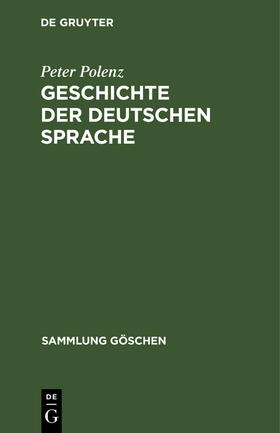 Polenz |  Geschichte der deutschen Sprache | Buch |  Sack Fachmedien