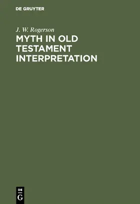 Rogerson |  Myth in old testament interpretation | Buch |  Sack Fachmedien