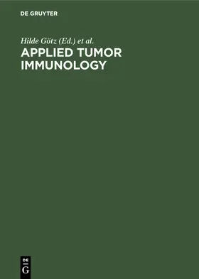 Götz / Bücherl |  Applied tumor immunology | Buch |  Sack Fachmedien