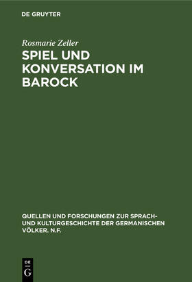 Zeller |  Spiel und Konversation im Barock | Buch |  Sack Fachmedien