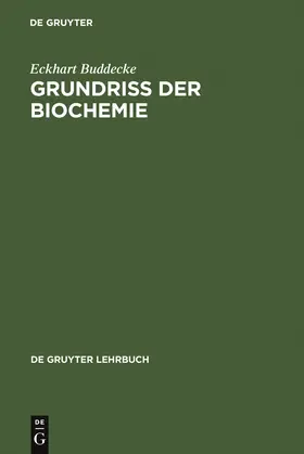 Buddecke |  Grundriss der Biochemie | Buch |  Sack Fachmedien