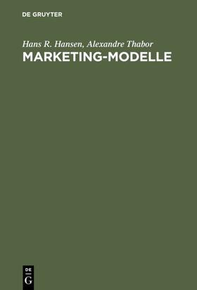 Thabor / Hansen |  Marketing-Modelle | Buch |  Sack Fachmedien