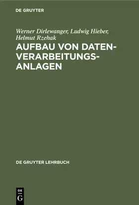 Dirlewanger / Rzehak / Hieber |  Aufbau von Datenverarbeitungsanlagen | Buch |  Sack Fachmedien