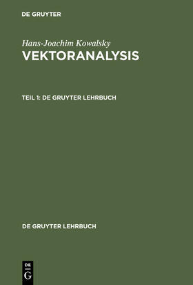 Kowalsky |  Hans-Joachim Kowalsky: Vektoranalysis. Teil 1 | Buch |  Sack Fachmedien