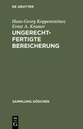Kramer / Koppensteiner |  Ungerechtfertigte Bereicherung | Buch |  Sack Fachmedien