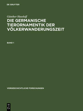Haseloff |  Die germanische Tierornamentik der Völkerwanderungszeit | Buch |  Sack Fachmedien