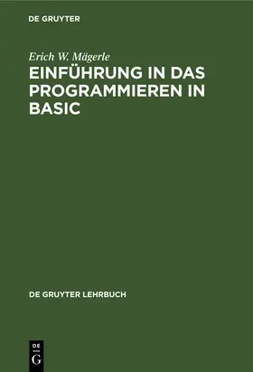 Mägerle |  Einführung in das Programmieren in BASIC | Buch |  Sack Fachmedien