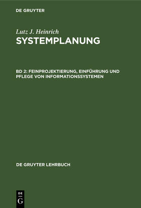Heinrich |  Feinprojektierung, Einführung und Pflege von Informationssystemen | Buch |  Sack Fachmedien