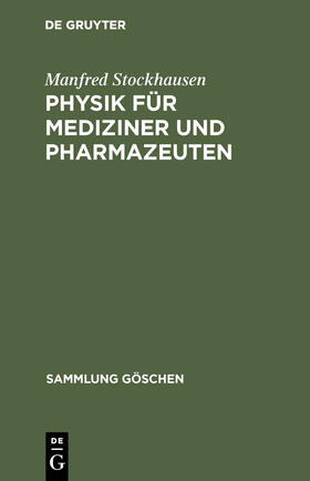 Stockhausen |  Physik für Mediziner und Pharmazeuten | Buch |  Sack Fachmedien