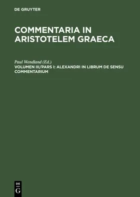 Wendland / Hayduck |  Alexandri in librum De sensu commentarium | Buch |  Sack Fachmedien