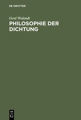 Wolandt |  Philosophie der Dichtung | Buch |  Sack Fachmedien