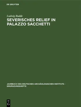 Budde |  Severisches Relief in Palazzo Sacchetti | Buch |  Sack Fachmedien