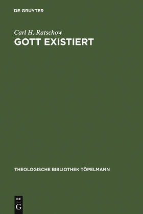 Ratschow |  Gott existiert | Buch |  Sack Fachmedien