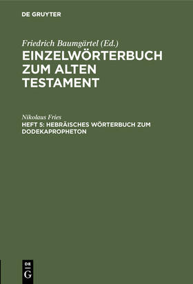 Fries |  Hebräisches Wörterbuch zum Dodekapropheton | Buch |  Sack Fachmedien