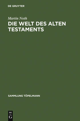 Noth |  Die Welt des Alten Testaments | Buch |  Sack Fachmedien