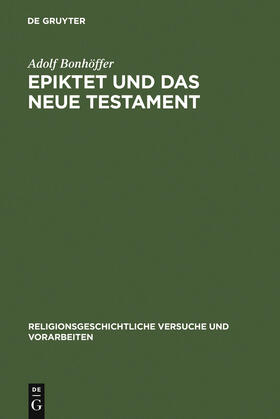 Bonhöffer |  Epiktet und das Neue Testament | Buch |  Sack Fachmedien