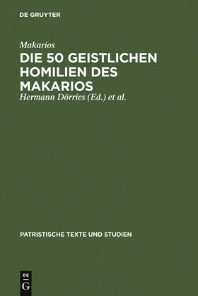 Makarios / Klostermann / Dörries |  Die 50 geistlichen Homilien des Makarios | Buch |  Sack Fachmedien