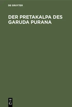  Der Pretakalpa des Garuda Purana | Buch |  Sack Fachmedien