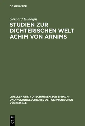 Rudolph |  Studien zur dichterischen Welt Achim von Arnims | Buch |  Sack Fachmedien