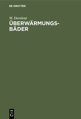 Devrient |  Überwärmungsbäder | Buch |  Sack Fachmedien