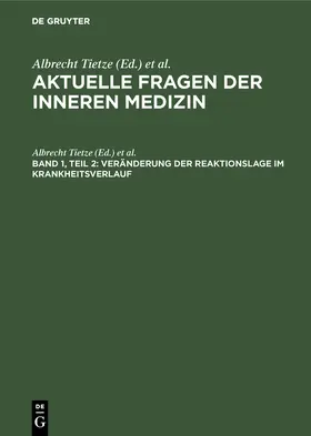 Kühne / Tietze |  Veränderung der Reaktionslage im Krankheitsverlauf | Buch |  Sack Fachmedien