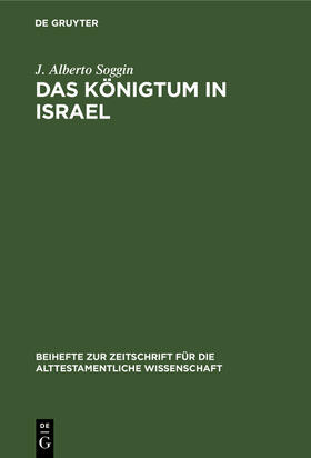 Soggin |  Das Königtum in Israel | Buch |  Sack Fachmedien
