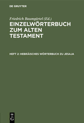Baumgärtel |  Hebräisches Wörterbuch zu Jesaja | Buch |  Sack Fachmedien
