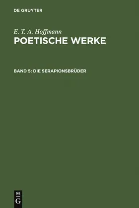 Hoffmann | Die Serapionsbrüder, Band 1 | Buch | 978-3-11-005651-8 | sack.de