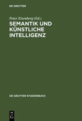 Eisenberg |  Semantik und künstliche Intelligenz | Buch |  Sack Fachmedien