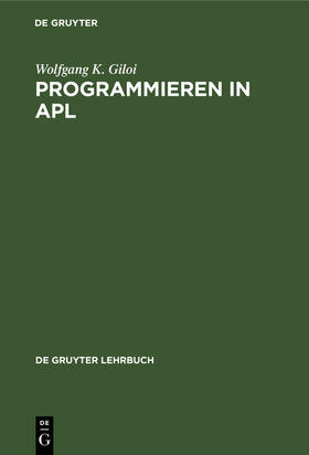Giloi |  Programmieren in APL | Buch |  Sack Fachmedien