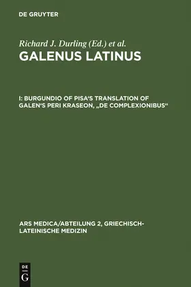  Burgundio of Pisa's Translation of Galen's Peri kraseon, "De complexionibus" | Buch |  Sack Fachmedien