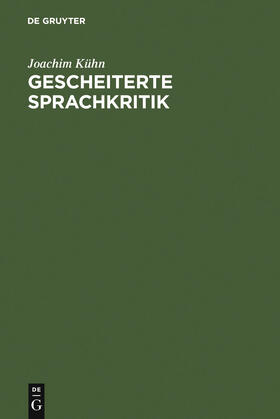 Kühn |  Gescheiterte Sprachkritik | Buch |  Sack Fachmedien