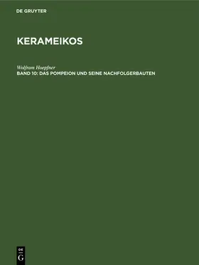 Hoepfner |  Das Pompeion und seine Nachfolgerbauten | Buch |  Sack Fachmedien