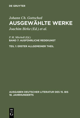 Gottsched / Scholl / Mitchell |  Ausführliche Redekunst. Erster Allgemeiner Theil | Buch |  Sack Fachmedien