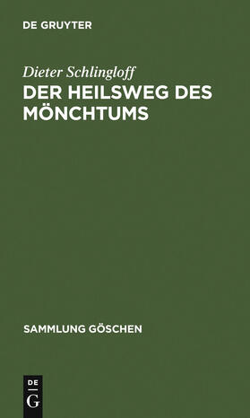 Schlingloff |  Der Heilsweg des Mönchtums | Buch |  Sack Fachmedien