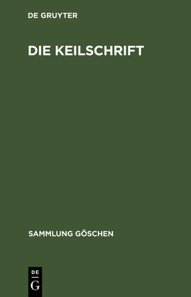  Die Keilschrift | Buch |  Sack Fachmedien