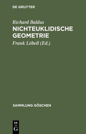 Baldus / Löbell |  Nichteuklidische Geometrie | Buch |  Sack Fachmedien