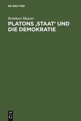 Maurer |  Platons 'Staat' und die Demokratie | Buch |  Sack Fachmedien