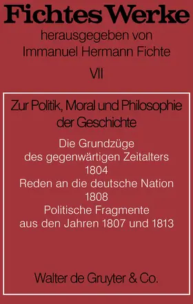 Fichte |  Zur Politik, Moral und Philosophie der Geschichte | Buch |  Sack Fachmedien