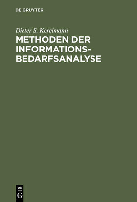 Koreimann |  Methoden der Informationsbedarfsanalyse | Buch |  Sack Fachmedien