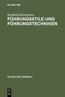 Baumgarten |  Führungsstile und Führungstechniken | Buch |  Sack Fachmedien