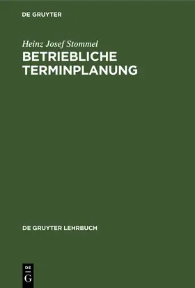 Stommel |  Betriebliche Terminplanung | Buch |  Sack Fachmedien