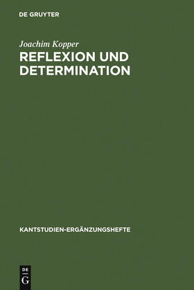 Kopper |  Reflexion und Determination | Buch |  Sack Fachmedien