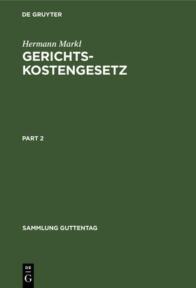 Markl |  Gerichtskostengesetz | Buch |  Sack Fachmedien