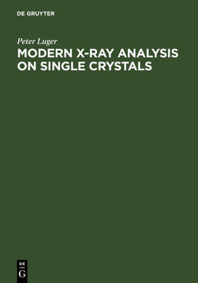 Luger |  Modern X-Ray Analysis on Single Crystals | Buch |  Sack Fachmedien